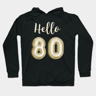 Funny 80th Birthday Hoodie